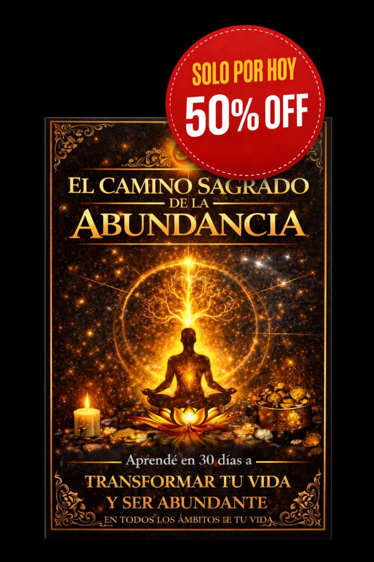 EL CAMINO SAGRADO DE LA ABUNDANCIA